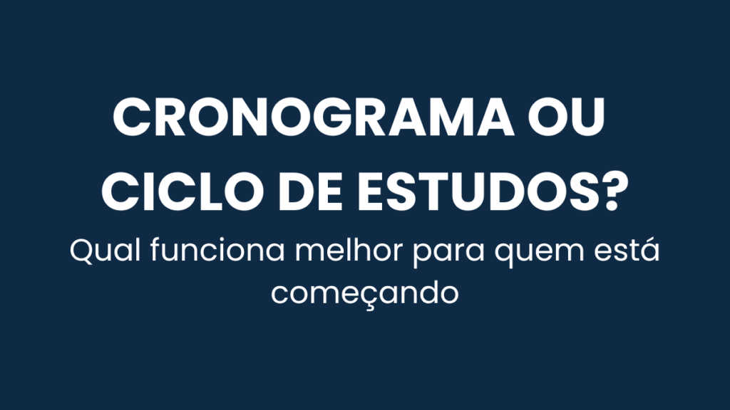 Comparação entre cronograma e ciclo de estudos para quem está começando a estudar para concurso