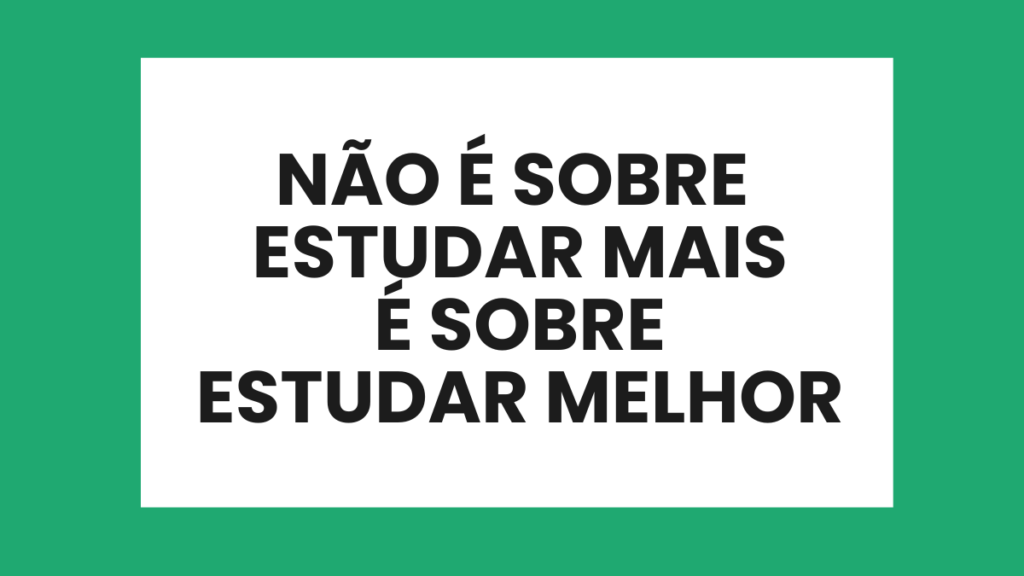 Mensagem destacando que qualidade de estudo é mais importante que quantidade de horas