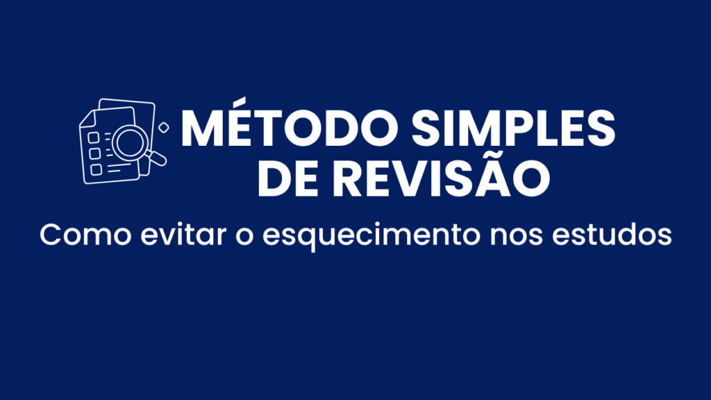 Método simples de revisão que evita esquecimento nos estudos