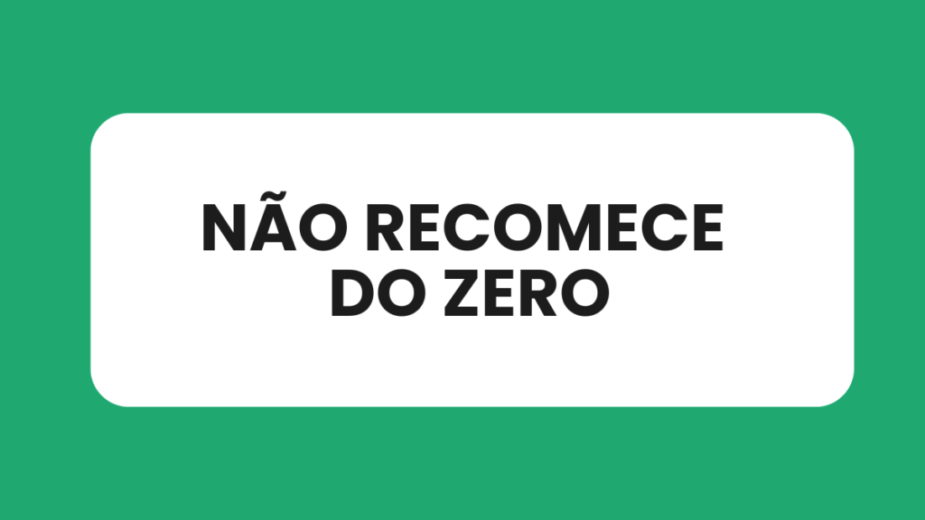 Mensagem destacando que não é preciso reiniciar o ciclo de estudos após perder dias